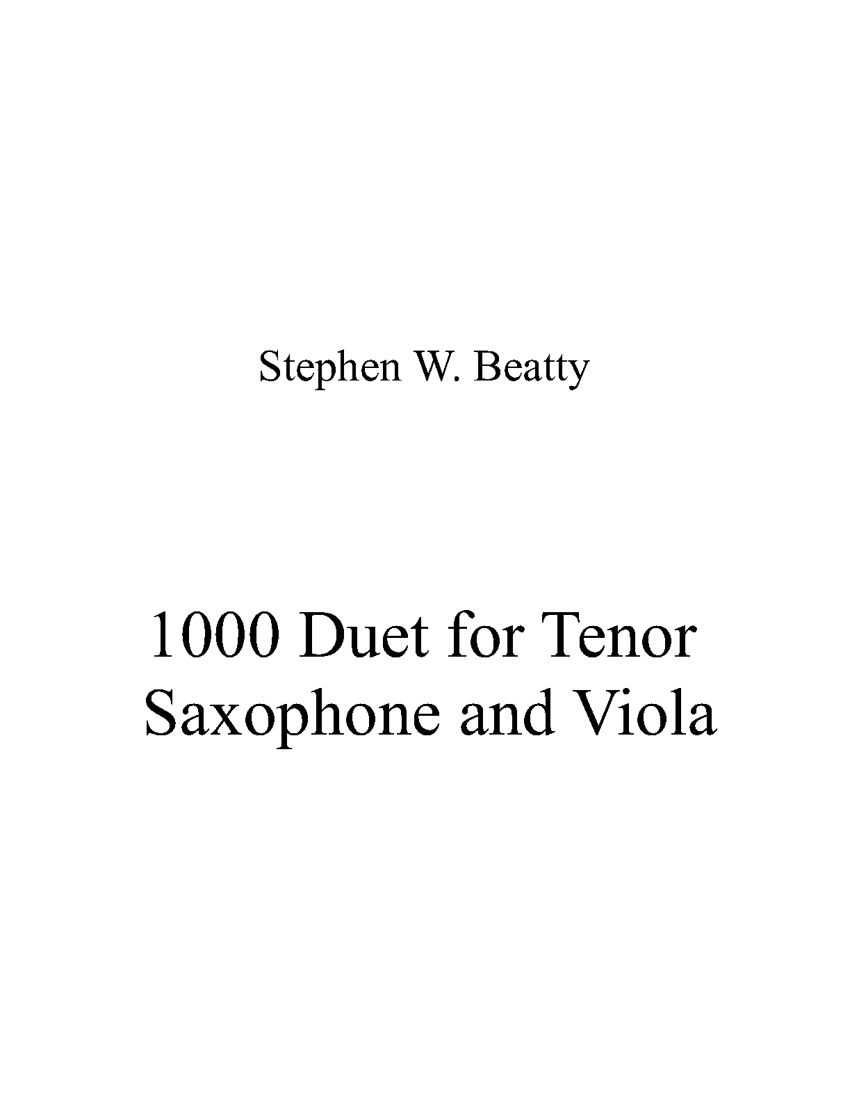 Duet for Tenor Saxophone and Viola, Op.1000 (Beatty, Stephen W.) IMSLP