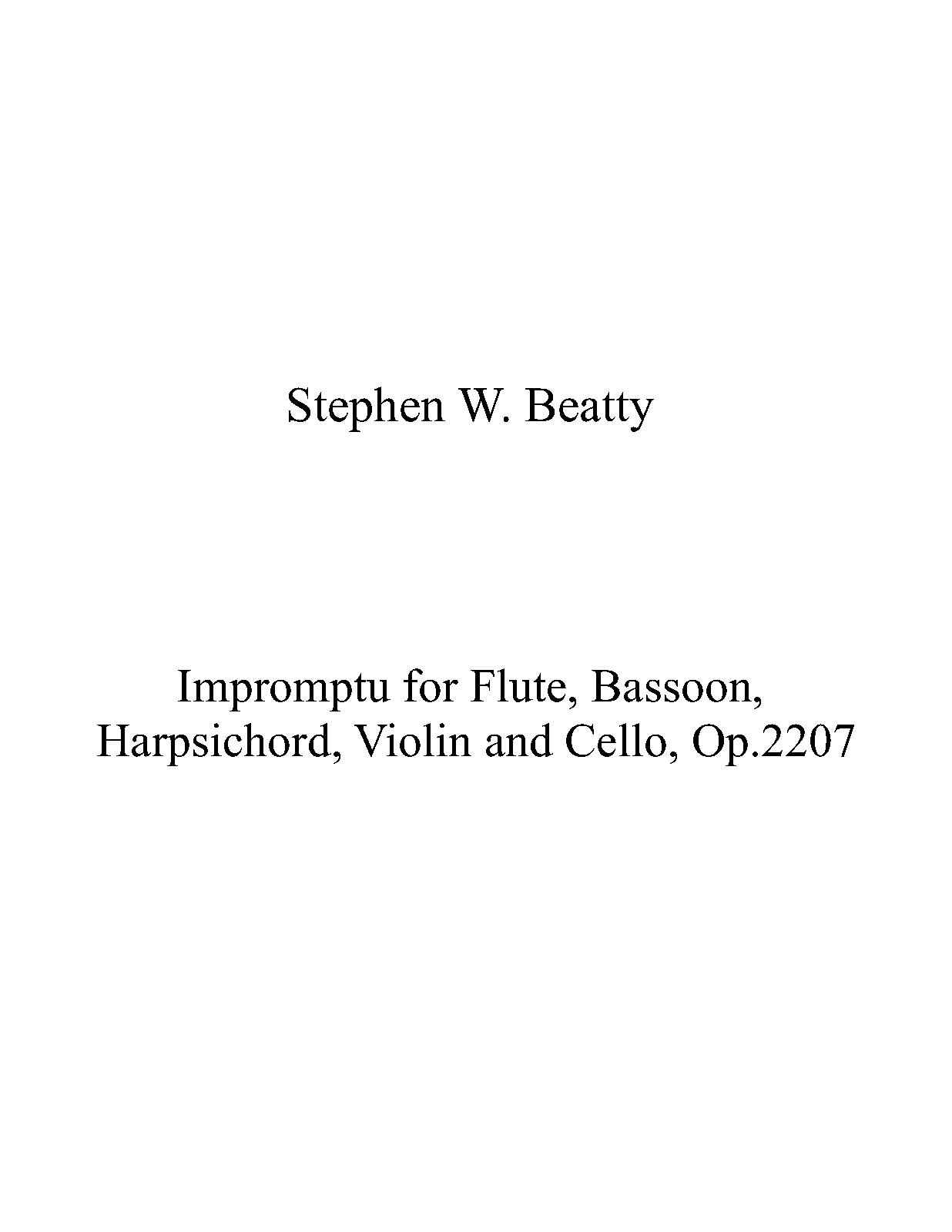 Impromptu for Flute, Bassoon, Harpsichord, Violin and Cello, Op.2207