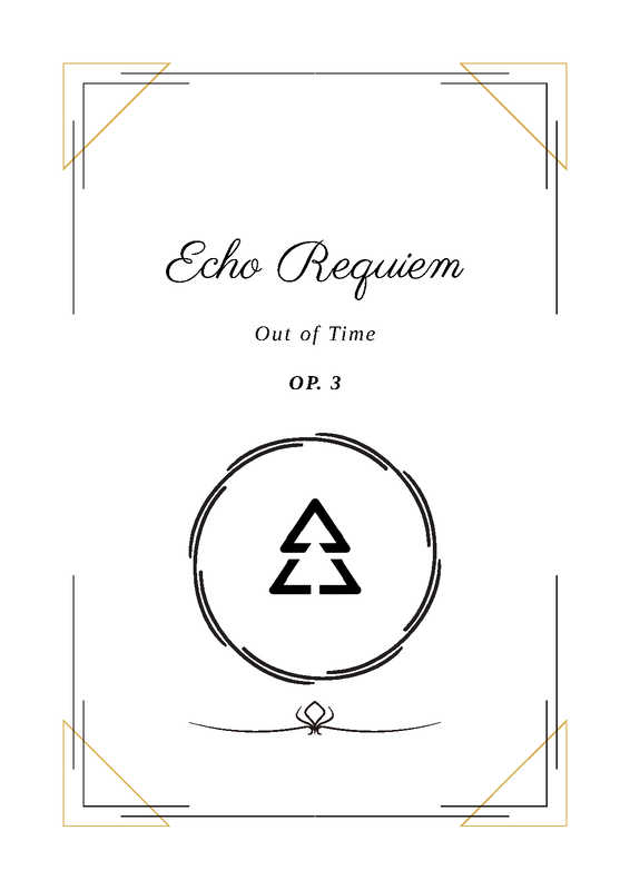 Out of Time, Op.3 (Requiem, Echo) - IMSLP
