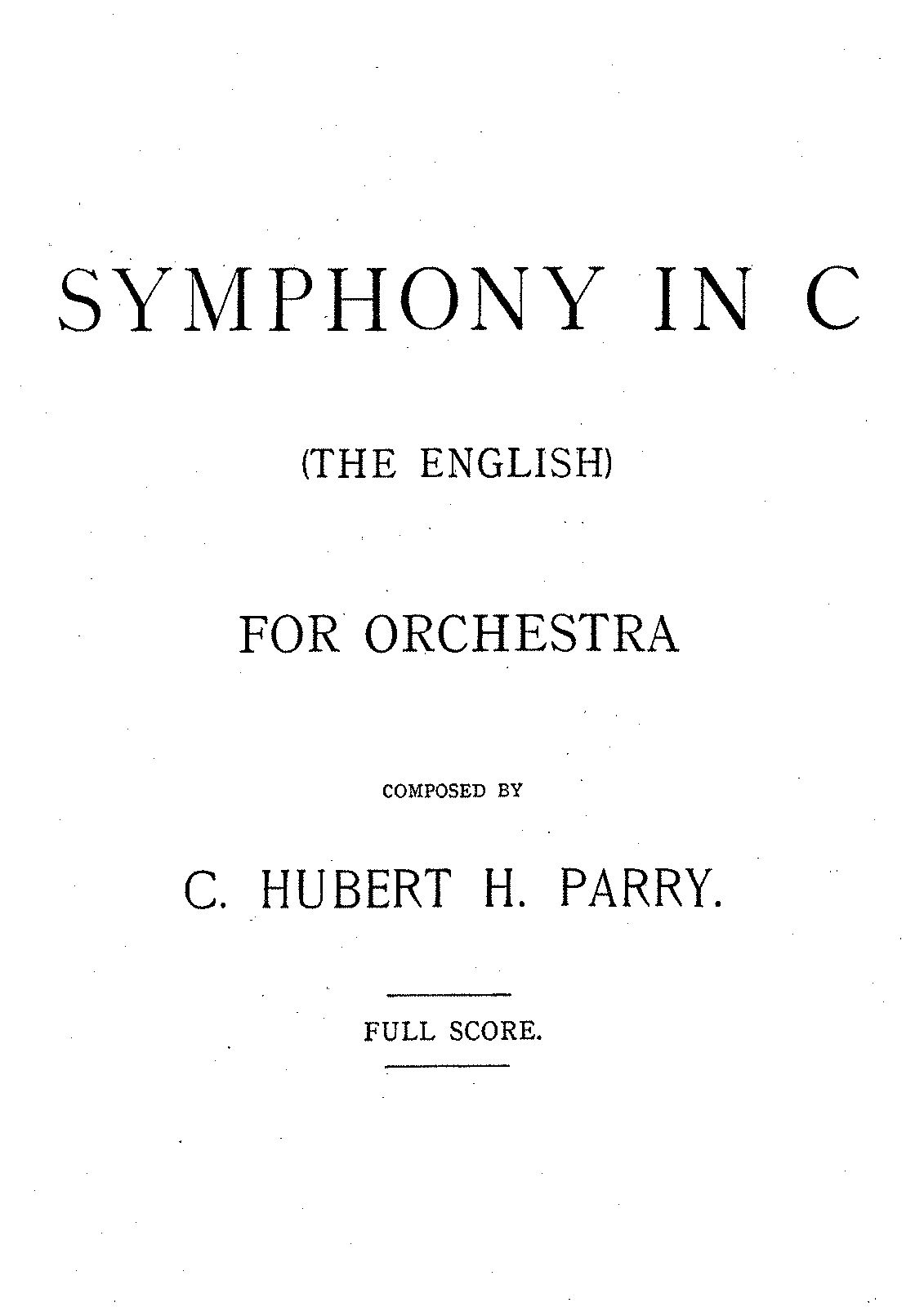 Symphony No.3 'The English' (Parry, Charles Hubert Hastings) - IMSLP